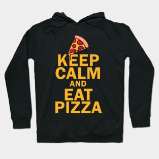 Keep Calm And Eat Pizza Hoodie